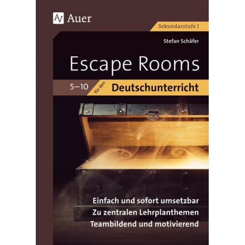 Stefan Schäfer - Escape Rooms für den Deutschunterricht 5-10