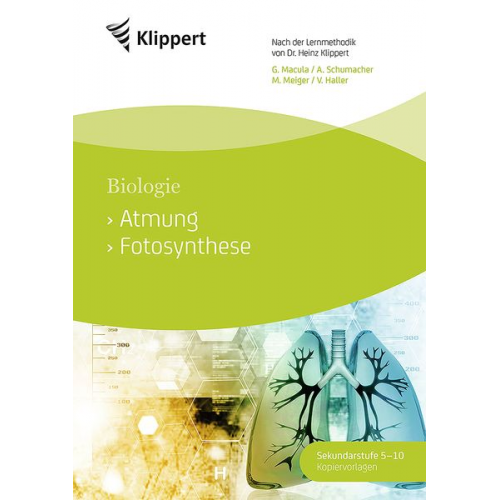 G. Macula A. Schumacher M. Meiger V. Haller - Atmung - Fotosynthese