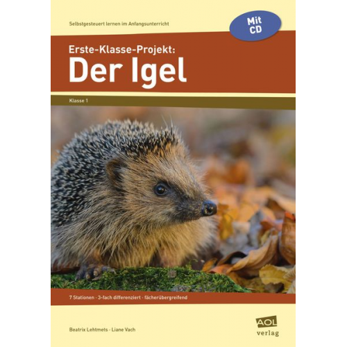 Beatrix Lehtmets Liane Vach - Erste-Klasse-Projekt: Der Igel