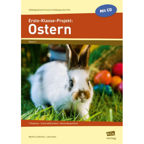 Liane Vach und Beatrix Lehtmets - Erste-Klasse-Projekt: Ostern