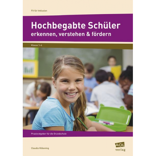 Claudia Völkening - Hochbegabte Schüler erkennen, verstehen & fördern