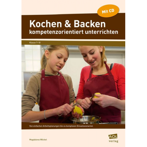 Magdalena Wöckel - Kochen & Backen kompetenzorientiert unterrichten