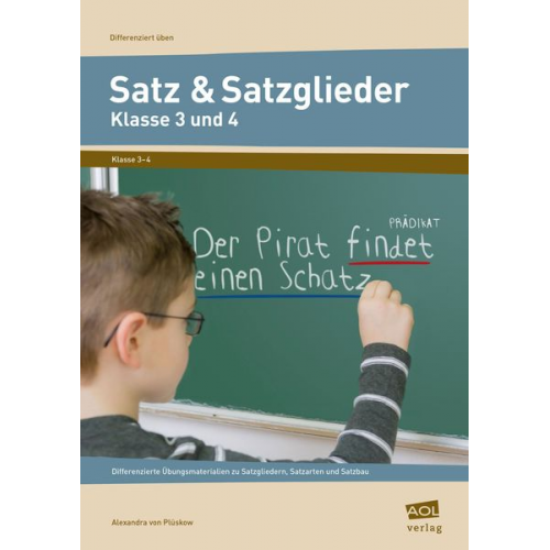 Alexandra Plüskow - Satz & Satzglieder - Klasse 3 und 4