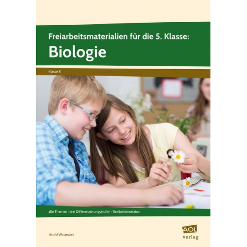 Astrid Wasmann - Freiarbeitsmaterialien für die 5. Klasse: Biologie