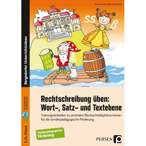 Andreas Marschall Laura Petry - Rechtschreibung üben: Wort-, Satz- und Textebene