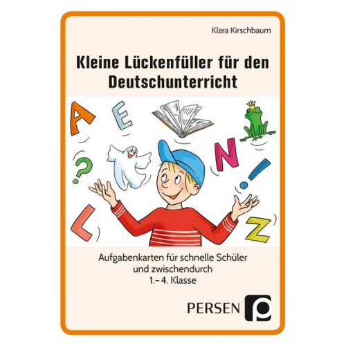 Klara Kirschbaum - Kleine Lückenfüller für den Deutschunterricht