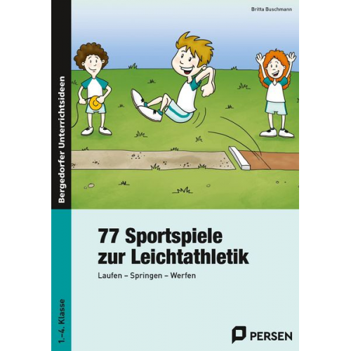 Britta Buschmann - 77 Sportspiele zur Leichtathletik