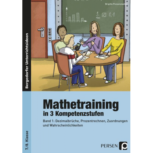 Brigitte Penzenstadler - Mathetraining in 3 Kompetenzstufen - 7./8. Klasse