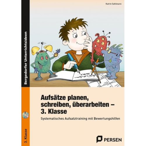 Katrin Sahlmann - Aufsätze planen, schreiben, überarbeiten - Kl. 3