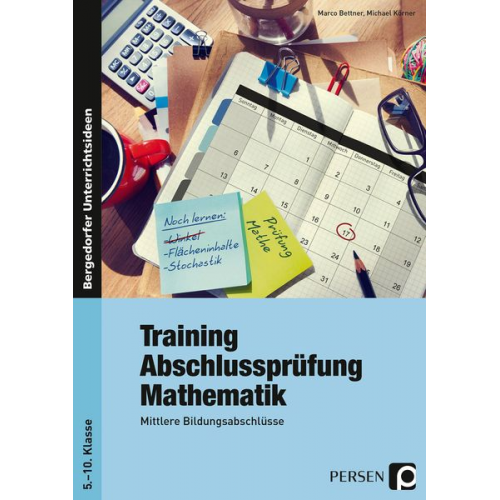 Marco Bettner Michael Körner - Training Abschlussprüfung Mathematik