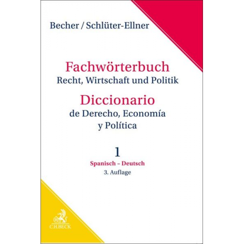 Herbert Jaime Becher Corinna Schlüter-Ellner - Fachwörterbuch Recht, Wirtschaft & Politik Band 1: Spanisch - Deutsch