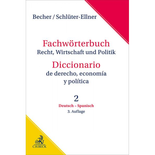 Herbert Jaime Becher Corinna Schlüter-Ellner - Fachwörterbuch Recht, Wirtschaft & Politik Band 2: Deutsch - Spanisch