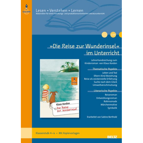 Sabine Berthold - Berthold, S: »Die Reise zur Wunderinsel« im Unterricht