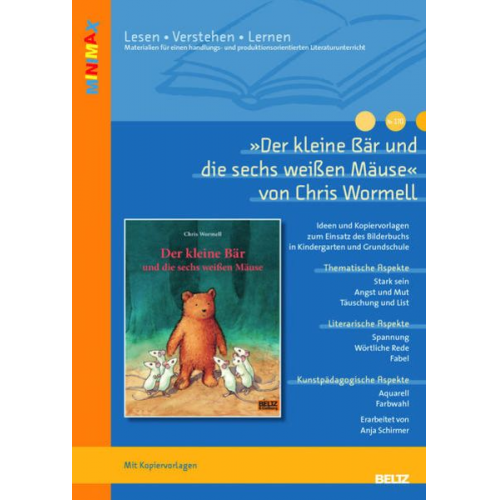 Anja Schirmer - Schirmer, A: »Der kleine Bär und die sechs weißen Mäuse«