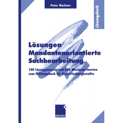 Peter Wachner - Lösungen Mandantenorientierte Sachbearbeitung