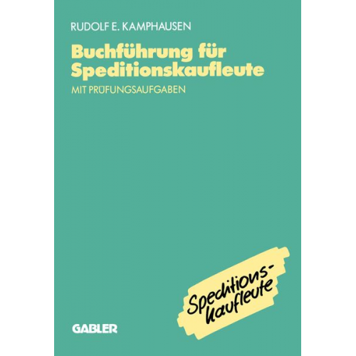 Rudolf E. Kamphausen - Buchführung für Speditionskaufleute