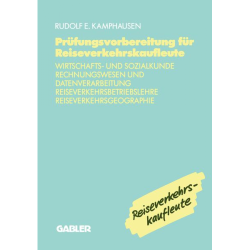 Rudolf E. Kamphausen - Prüfungsvorbereitung für Reiseverkehrskaufleute