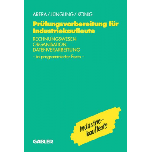 Friedrich Arera Kirsten Jüngling U.a. - Prüfungsvorbereitung für Industriekaufleute