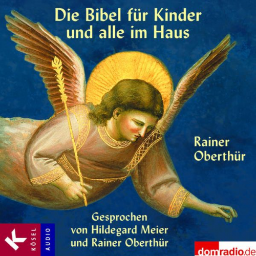 Rainer Oberthür - Die Bibel für Kinder und alle im Haus