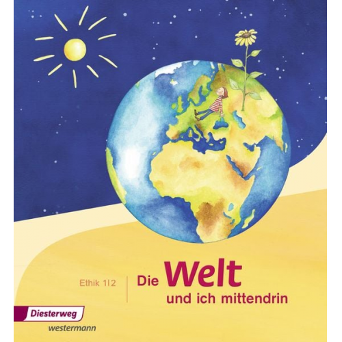 Silke Nitschel Diane Rothe - Die Welt - und ich mittendrin 1 / 2. Schulbuch