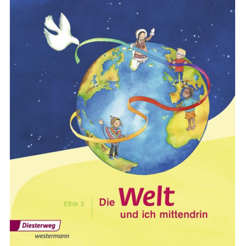 Silke Nitschel Diane Rothe - Die Welt - und ich mittendrin 3. Schulbuch