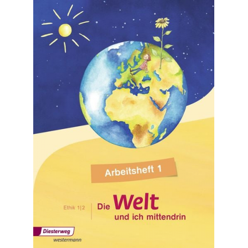 Silke Nitschel Diane Rothe - Die Welt - und ich mittendrin 1 . Arbeitsheft