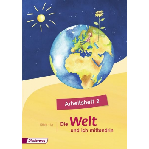 Silke Nitschel Diane Rothe - Die Welt - und ich mittendrin 2. Arbeitsheft