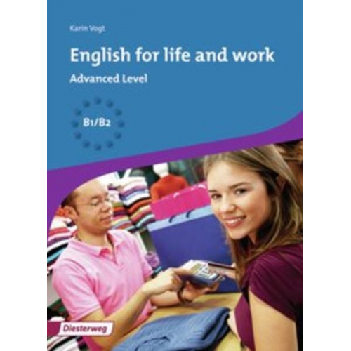 Karin Vogt - English for life and work Workbook Adv. Level (B1-B2)