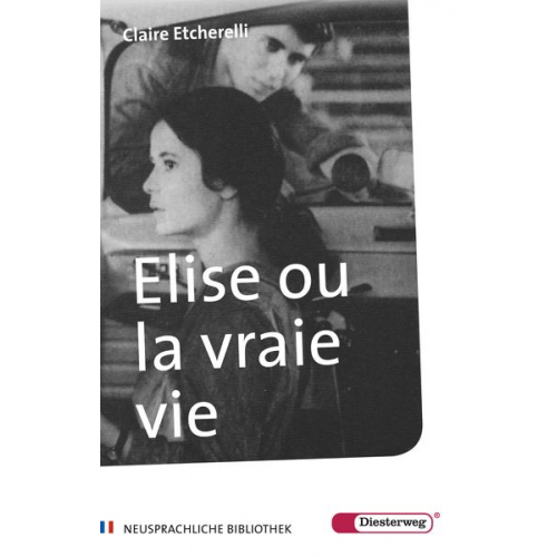 Claire Etcherelli - Etcherelli: Elise ou la vraie vie