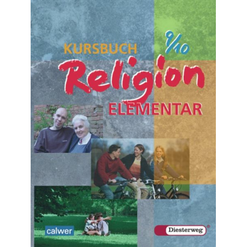 Wolfram Eilerts Heinz-Günter Kübler - Kursbuch Religion 9./10. Schuljahr