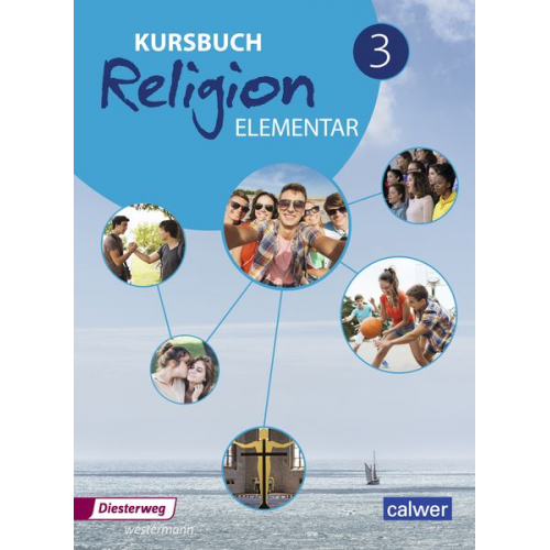 Kursbuch Religion Elementar 3 . Schulbuch