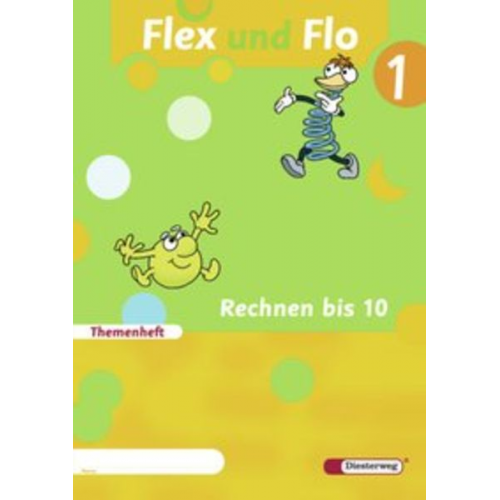 Sandra Felix Jana Arndt Claudia Brall Rolf Breiter Britta Decker - Flex und Flo 1. Themenheft Rechnen bis 10