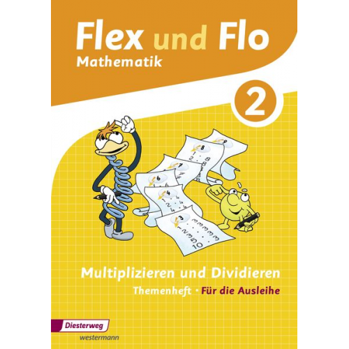 Judith Beerbaum Christina Beimdiek Britta Wettels Christiane Deutschmann Anja Göttlicher - Flex und Flo. Multiplizieren und Dividieren 2: Für die Ausleihe