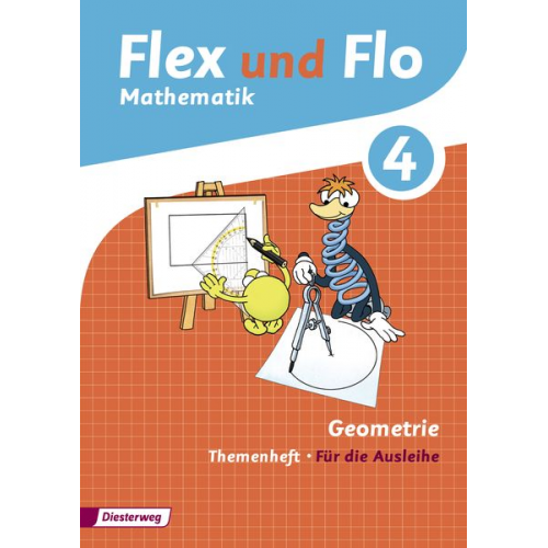 Christiane Deutschmann Judith Beerbaum Nicole Timmermann Christina Beimdiek Britta Wettels - Flex und Flo 4. Themenheft Geometrie 4: Für die Ausleihe