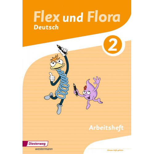 Tanja Holtz Heike Baligand Angelika Föhl Nadine Pistor Bettina Sievert - Flex und Flora 2. Arbeitsheft Deutsch: Für die Ausleihe