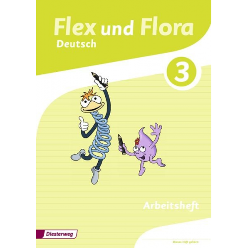 Bettina Sievert Heike Baligand Kerstin Riesberg Insa Scheller Angelika Föhl - Flex und Flora 3. Arbeitsheft Deutsch: Für die Ausleihe