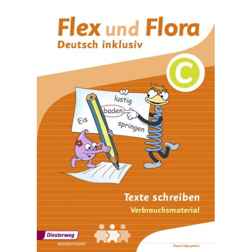 Flex und Flora - Zusatzmaterial. Texte Schreiben inklusiv C