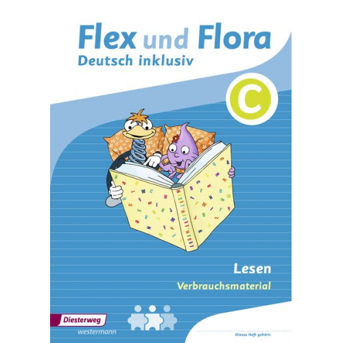 Flex und Flora - Zusatzmaterial. Lesen inklusiv C