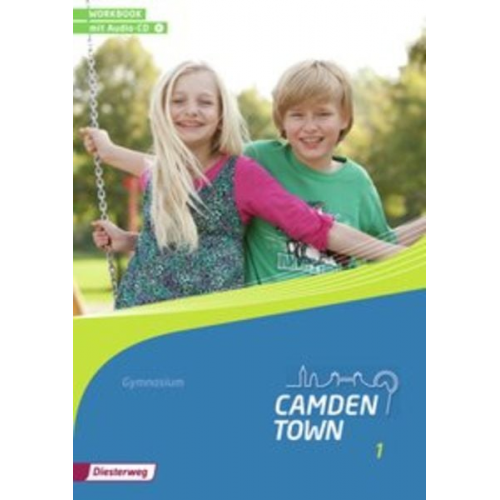 Camden Town 1. Workbook mit Audio-CD. Allgemeine Ausgabe. Gymnasien