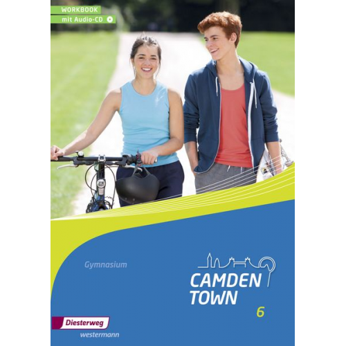 Camden Town 6. Workbook mit Audio-CD. Allgemeine Ausgabe. Gymnasien