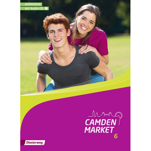 Camden Market 6. Workbook mit Audio-CD