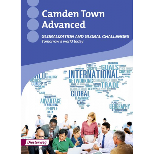 Katrin Hübschen Eveline Stuke-Wennemann - Camden Town Advanced/Globalization: Themenheft