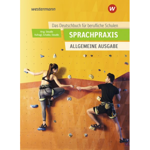 Martin Schatke Ursula Steudle Gerhard Hufnagl - Sprachpraxis: Schulbuch. Ein Deutschbuch für Berufliche Schulen - Allgemeine Ausgabe