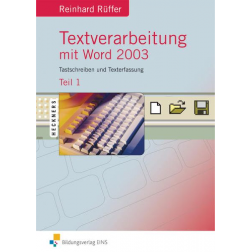 Reinhard Rüffer - Textverarb. m. Word 2003 /Tl. 1