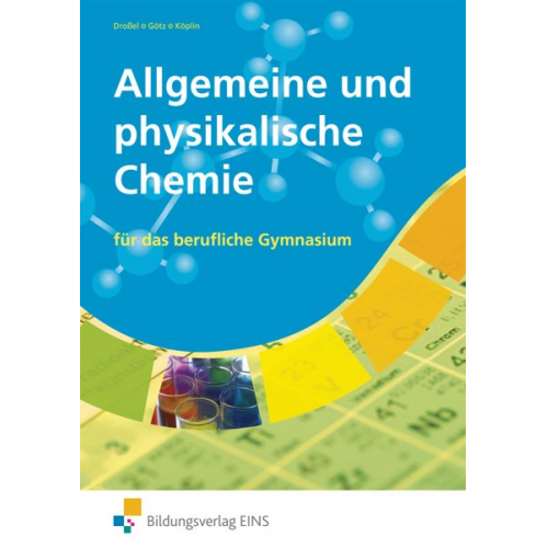 Wolfgang Drossel Dieter Götz Bernd Köplin - Droßel, W: Allgemeine und physikalische Chemie