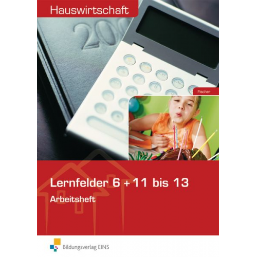 Ursula Fischer - Fischer, U: Hauswirtschaft LF 6 + 11-13 / Arb.
