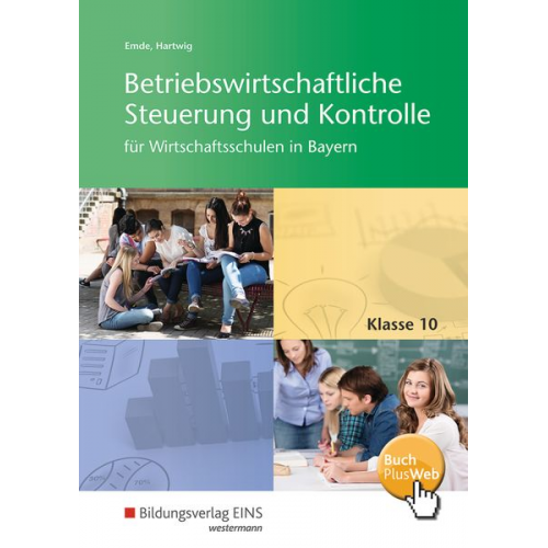 Herbert Hartwig Mathias Emde - Betriebswirtschaftliche Steuerung und Kontrolle 10. Schulbuch. Wirtschaftsschulen. Bayern