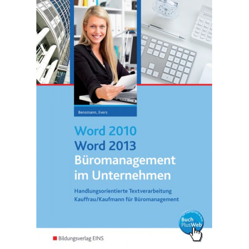 Frank Bensmann Frank Evers - Word 2010 / Word 2013 SB/Büromanagement im Unternehmen