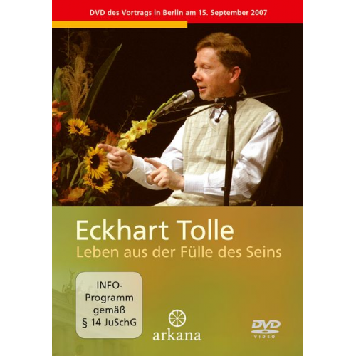 Eckhart Tolle - Leben aus der Fülle des Seins