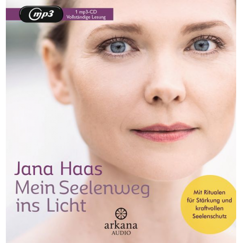 Jana Haas - Mein Seelenweg ins Licht